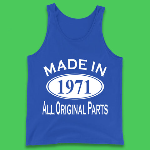 Made In 1971 All Original Parts Vintage Retro 52nd Birthday Funny 52 Years Old Birthday Gift Tank Top