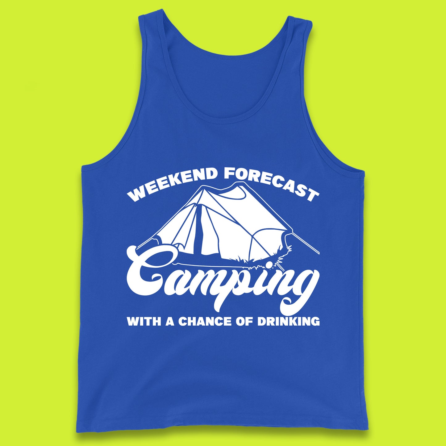 Weekend Forcast Camping With A Chance Of Drinking Funny Camper Camping Drinking Lovers Tank Top