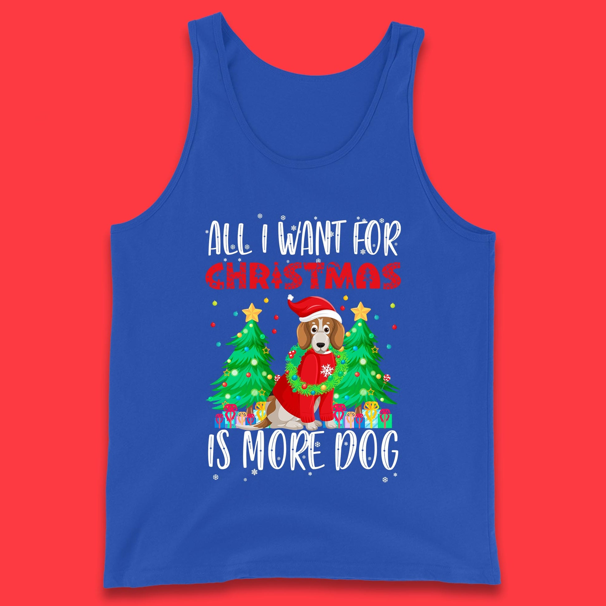 all i want for christmas is more dog tank top