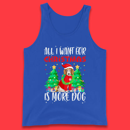 all i want for christmas is more dog tank top