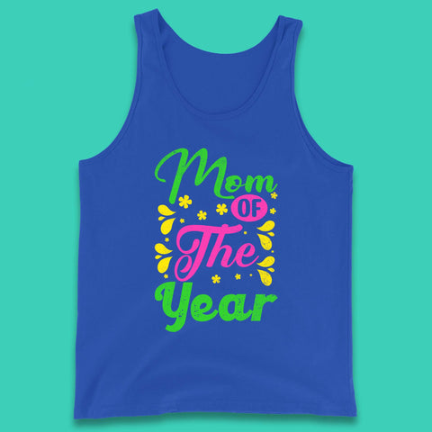 Mom Of The Year Tank Top
