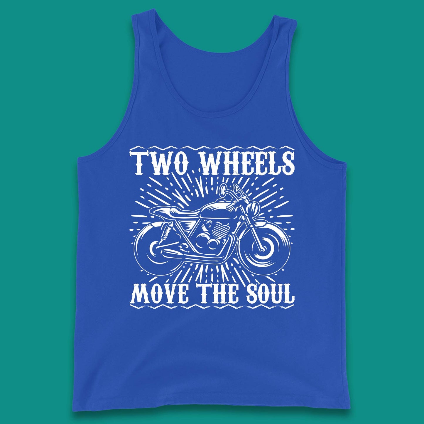 Two Wheels Move The Soul Tank Top