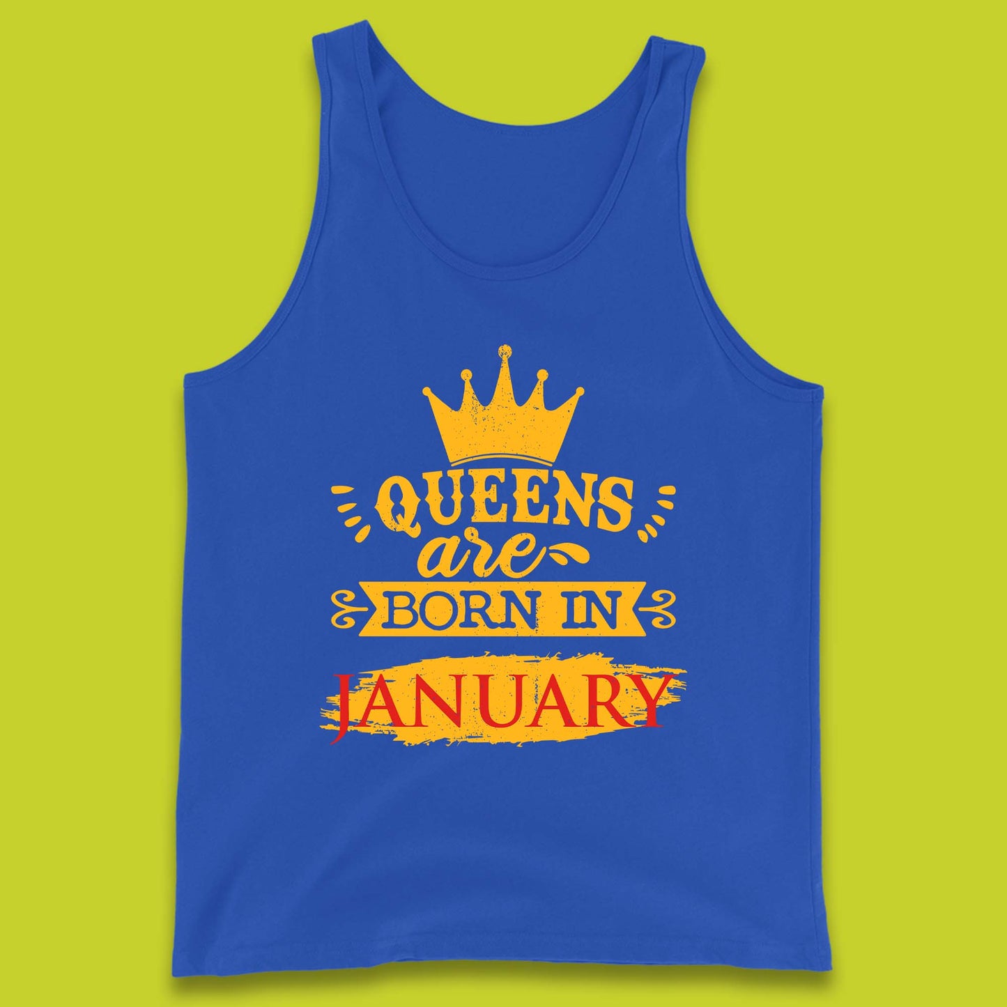 Queens Are Born In January Tank Top