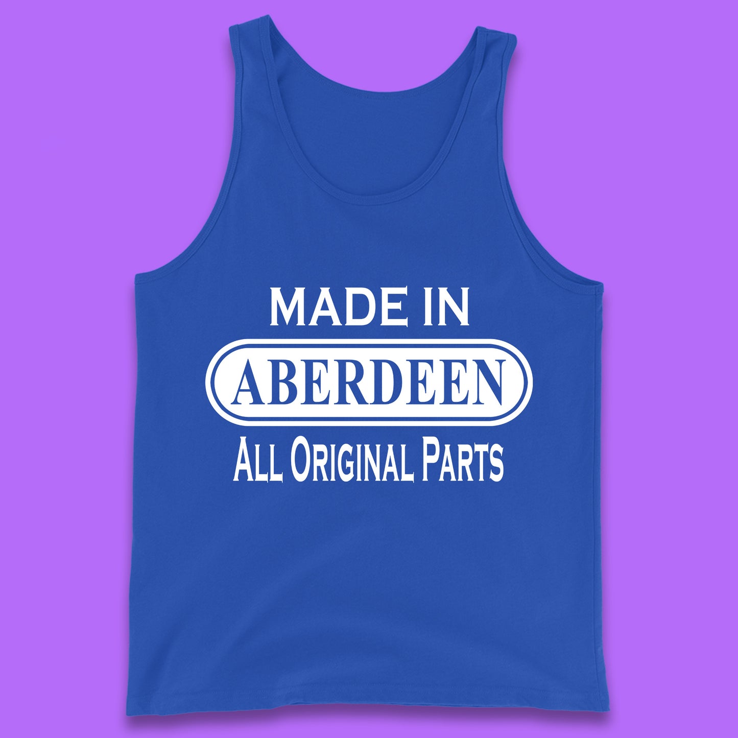 Made In Aberdeen All Original Parts Vintage Retro Birthday City In Scotland Gift Tank Top
