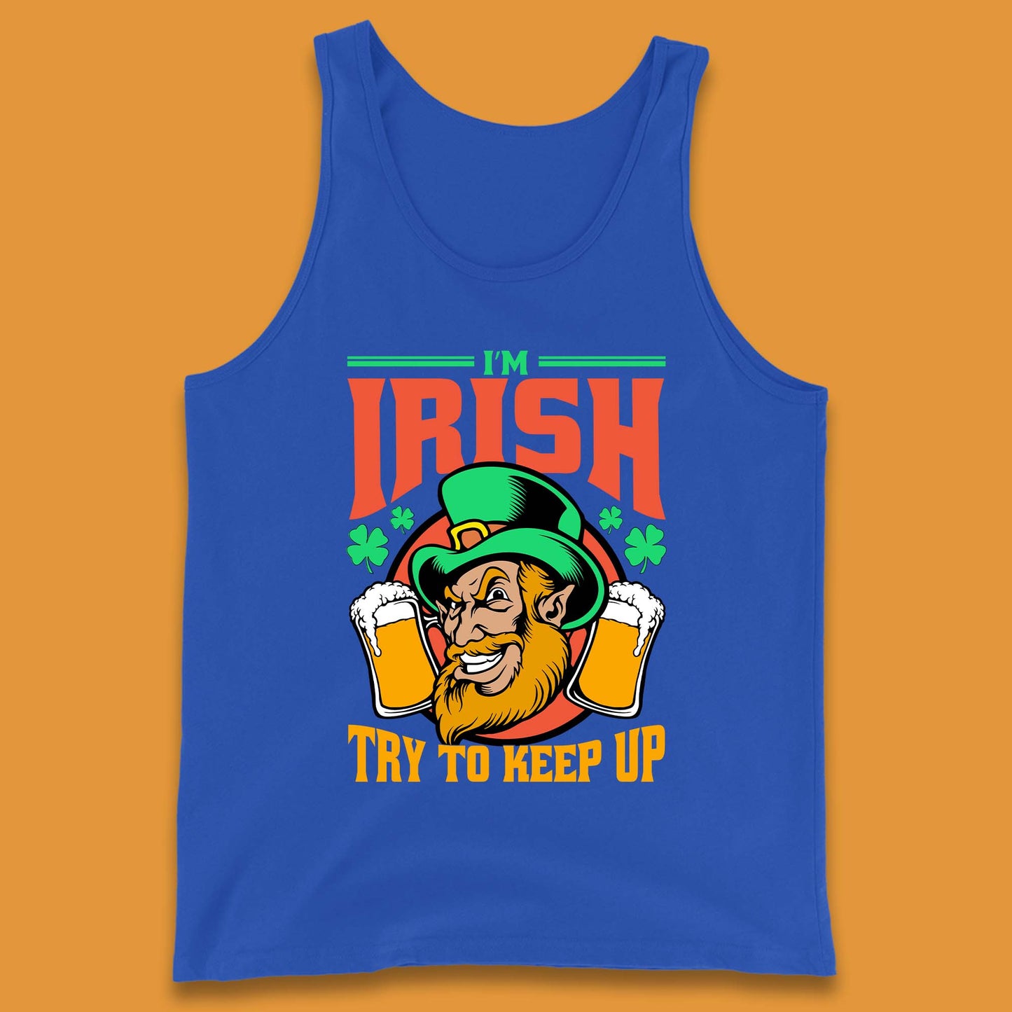 I'm Irish Try To Keep Up Tank Top