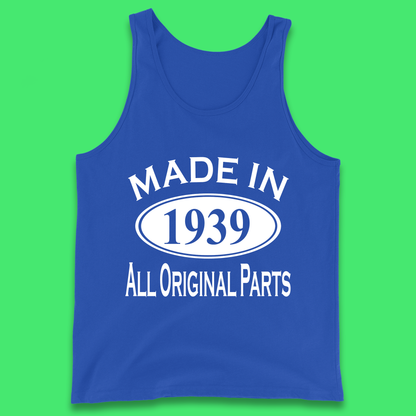 Made In 1939 All Original Parts Vintage Retro 84th Birthday Funny 84 Years Old Birthday Gift Tank Top