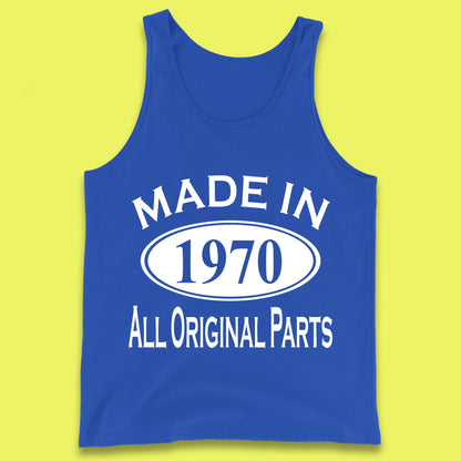 Made In 1970 All Original Parts Vintage Retro 53rd Birthday Funny 53 Years Old Birthday Gift Tank Top