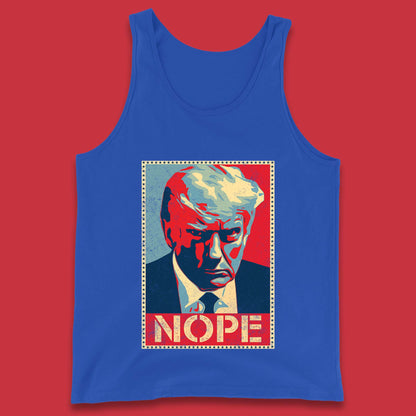 Donald Trump Nope Mugshot Funny Political Obama Hope Anti Trump Tank Top