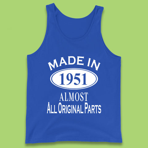 Made In 1951 Almost All Original Parts Vintage Retro 72nd Birthday Funny 72 Years Old Birthday Gift Tank Top