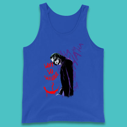 Why So Serious? Haha Joker Funny Evil Joke Movie Villain Comic Book Character Supervillain Tank Top