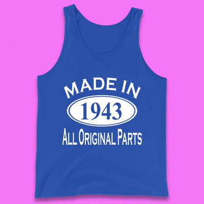 Made In 1943 All Original Parts Vintage Retro 80th Birthday Funny 80 Years Old Birthday Gift Tank Top