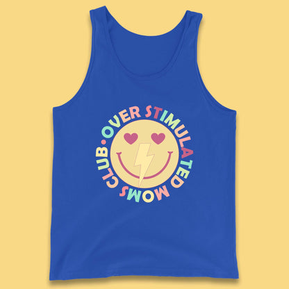 Over Stimulated Moms Club Tank Top