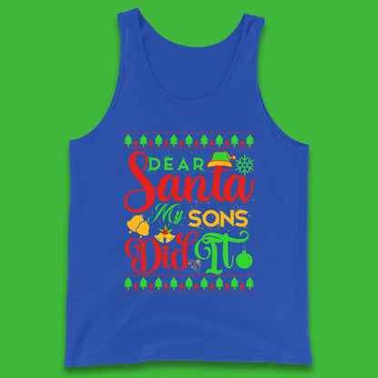 Dear Santa My Son Did It Christmas Tank Top