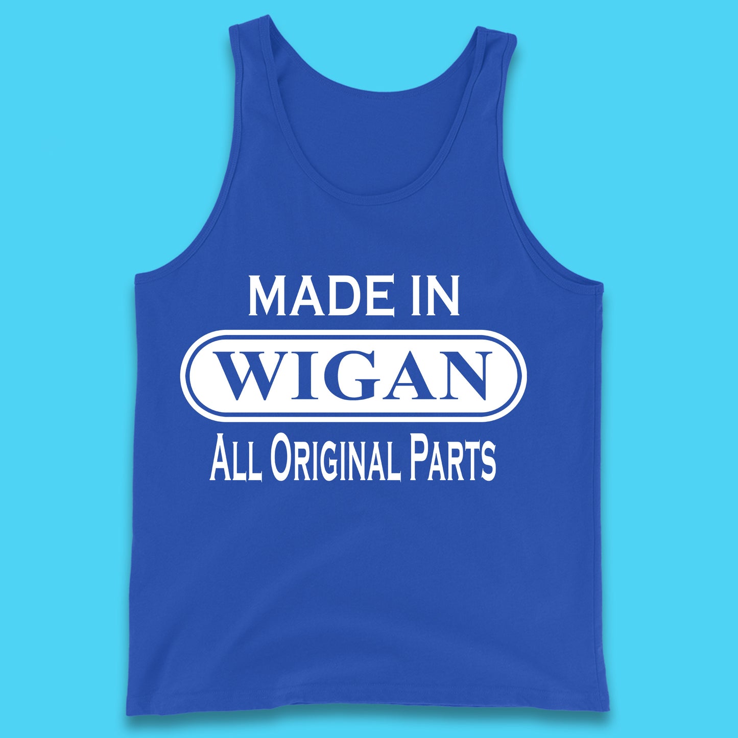 Made In Wigan All Original Parts Vintage Retro Birthday Town In Greater Manchester, England Gift Tank Top