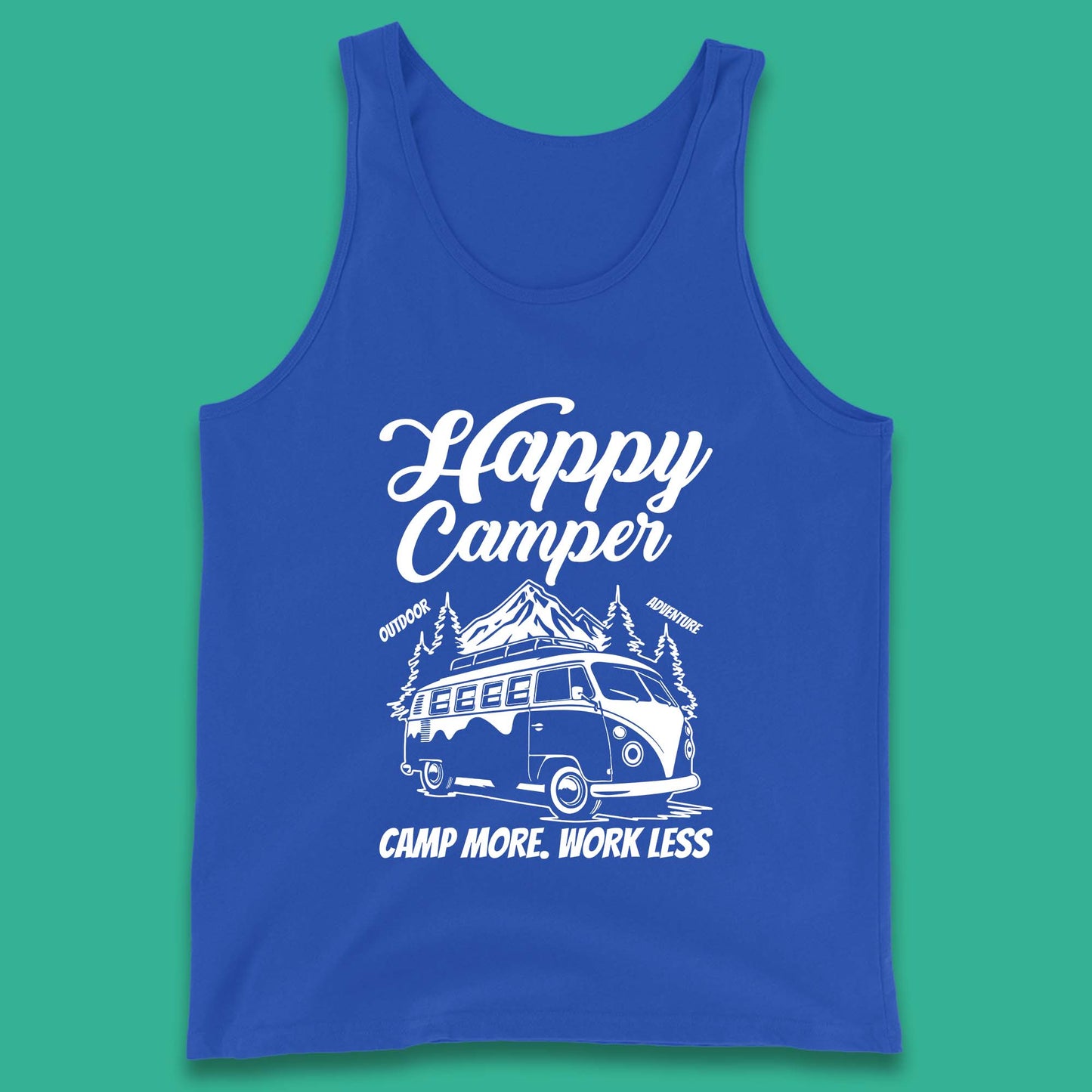 Camper Van Happy Camper Outdoor Adventure Camp More Work Less Van Life Road Trip Tank Top