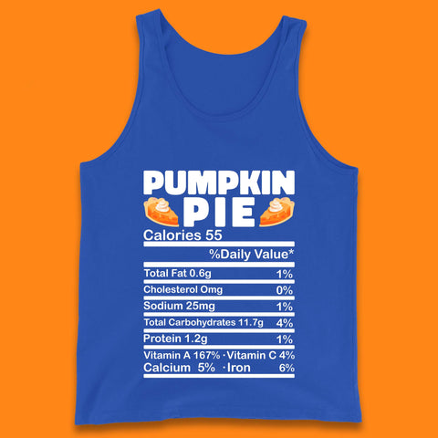 Pumpkin Pie Calories 55% Daily Value Thanksgiving Food Calories Funny Nutrition Facts Tank Top