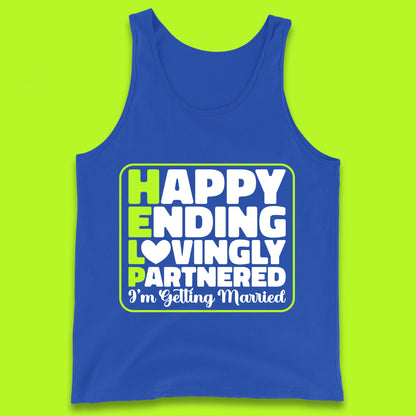 Help I'm Getting Married Sarcastic Bachelor Party Funny Bride & Groom Wedding Party Wedding Announcement Tank Top