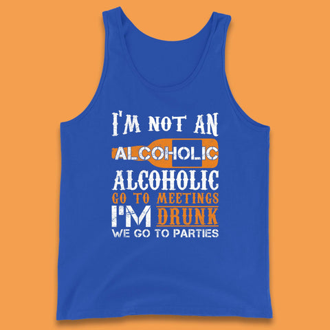 I'm Not An Alcoholic Tank Top