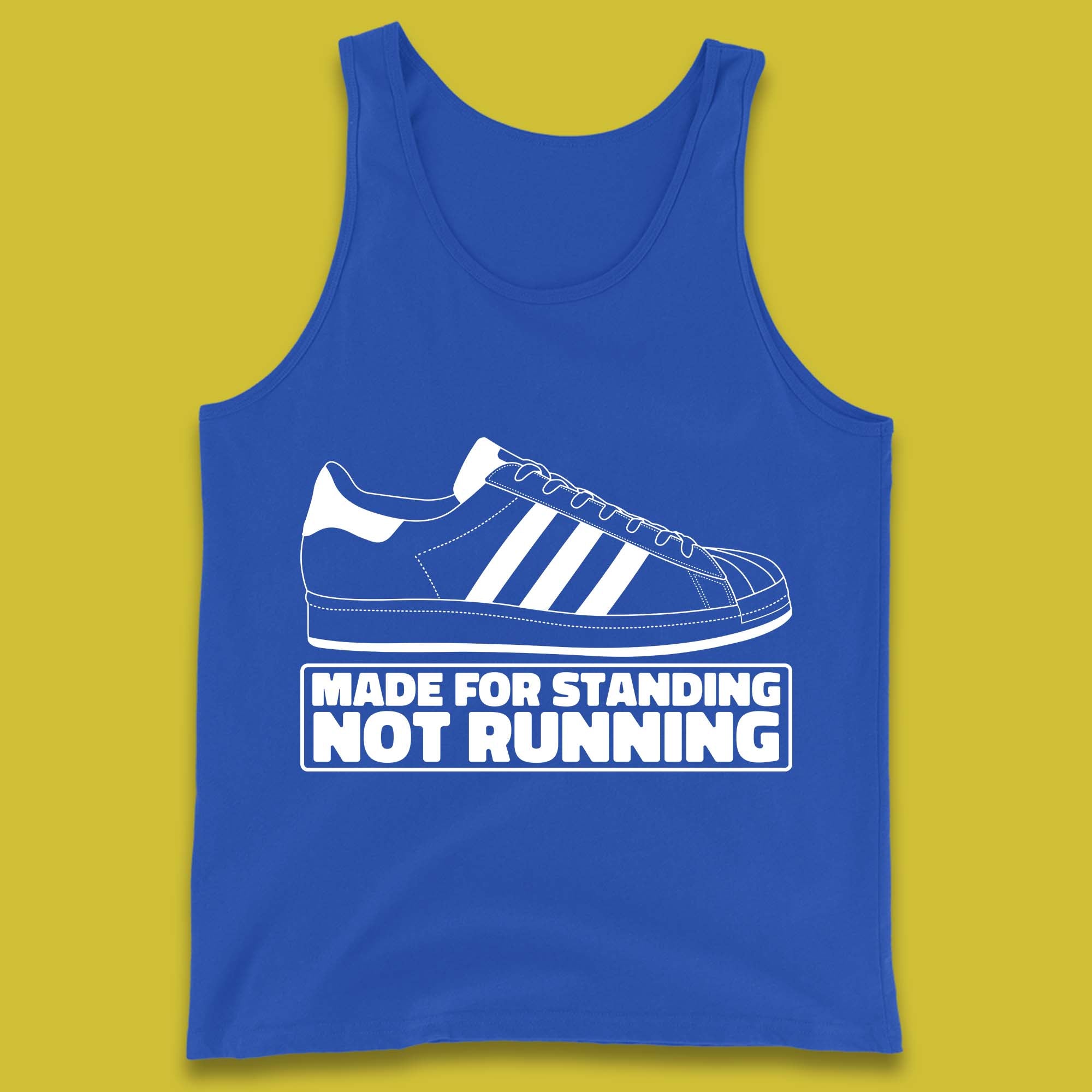 Made For Standing Not Running Football Hooligan Trimm Trab Terraces Tank Top