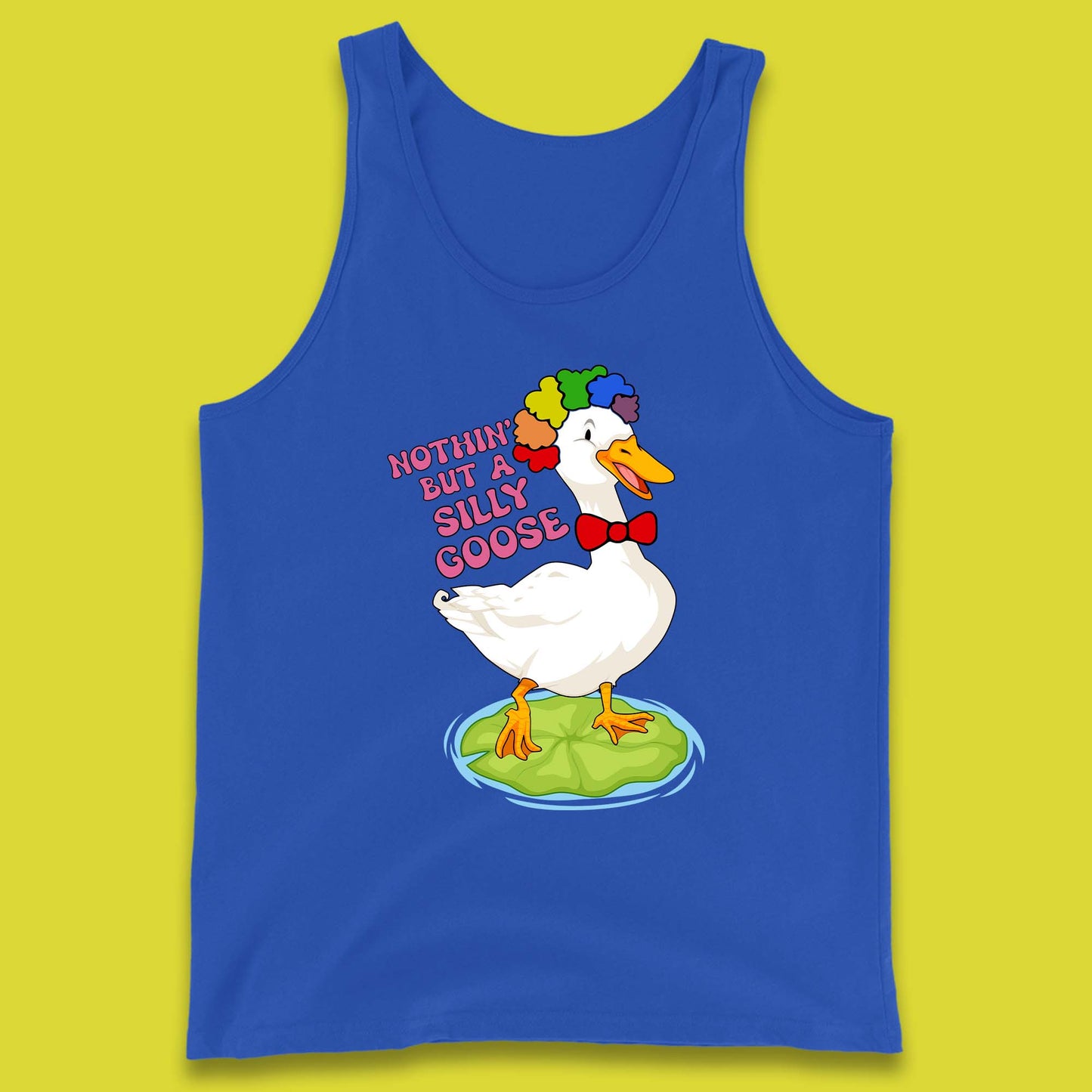 Nothin But A Silly Goose Tank Top