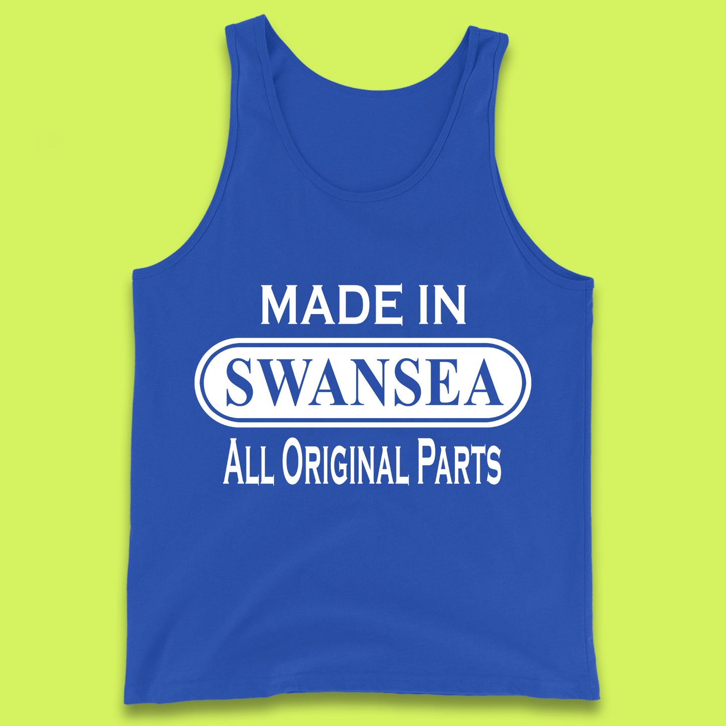 Made In Swansea All Original Parts Vintage Retro Birthday Coastal City Of Wales Gift Tank Top