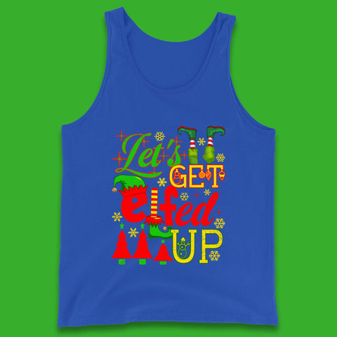Let's Get Elfed Up Funny Elf Christmas Xmas Holiday Fun Tank Top
