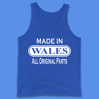 Made In Wales All Original Parts Vintage Retro Birthday Country In United Kingdom UK Constituent Country Gift Tank Top