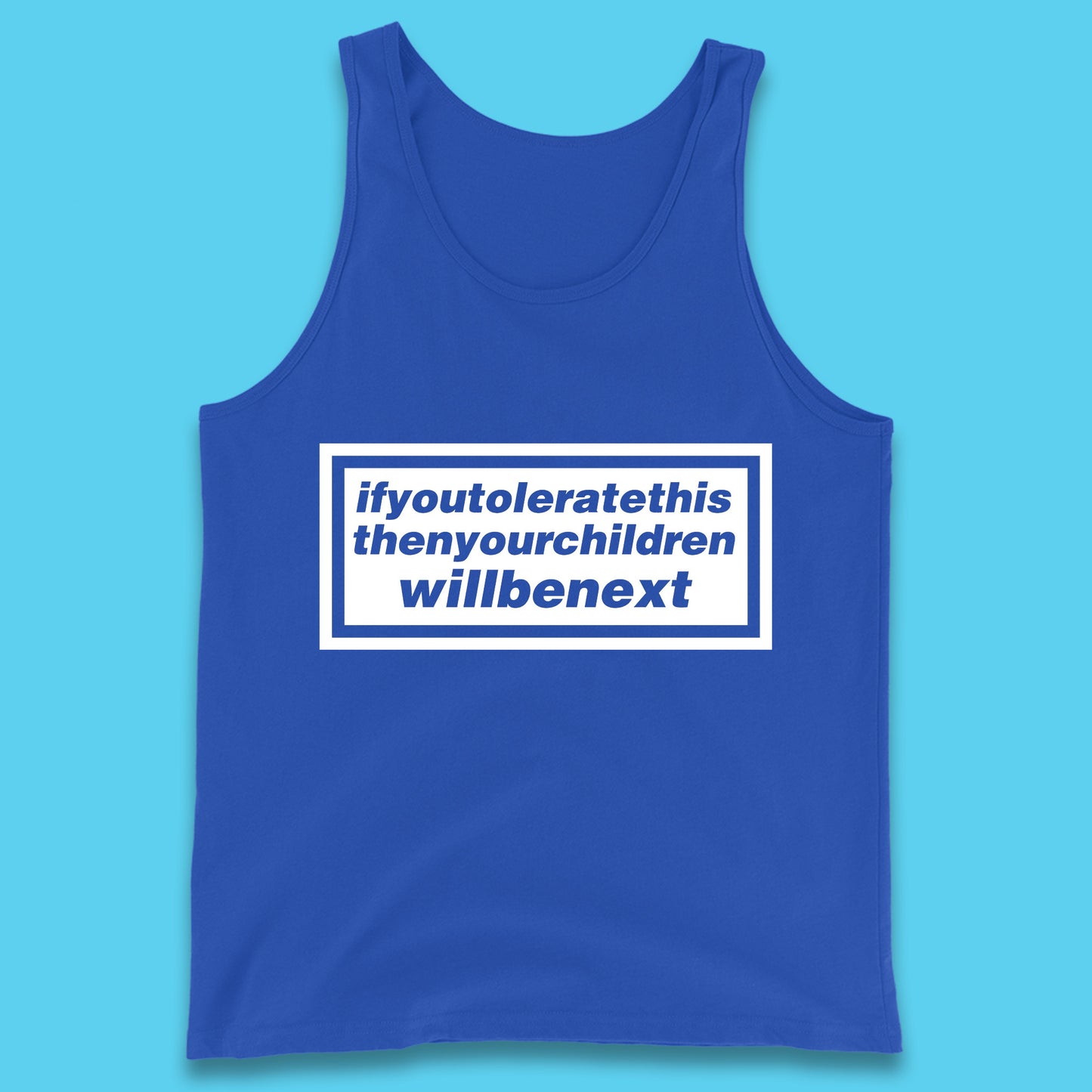If You Tolerate This Then Your Children Will Be Next Song By Welsh Alternative Rock Band Manic Street Preachers Tank Top