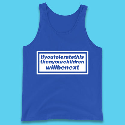 If You Tolerate This Then Your Children Will Be Next Song By Welsh Alternative Rock Band Manic Street Preachers Tank Top