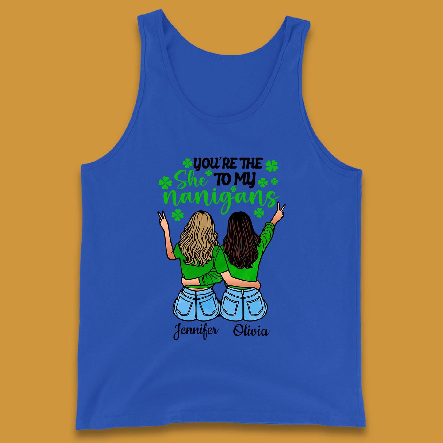 Personalised You're The She To My Nanigans Tank Top