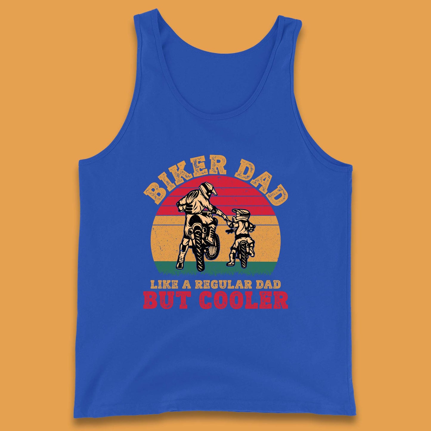Biker Dad Like A Regular Dad But Cooler Tank Top