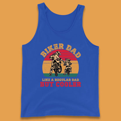 Biker Dad Like A Regular Dad But Cooler Tank Top