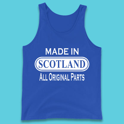 Made In Scotland All Original Parts Vintage Retro Birthday Country In United Kingdom UK Constituent Country Gift Tank Top