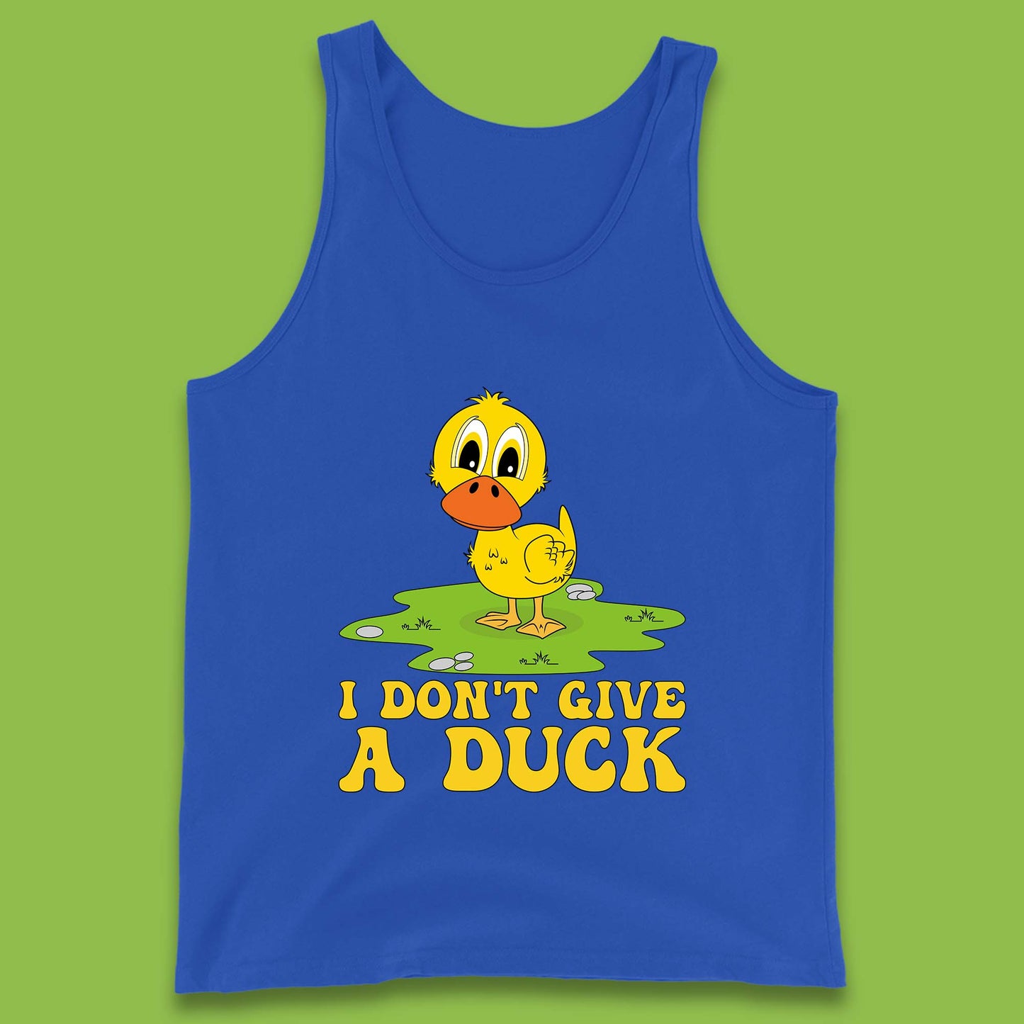 I Don't Give A Duck Funny Humor Rude Joke Novelty Tank Top