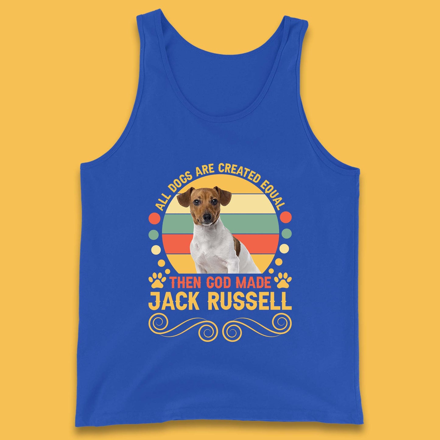 All Dogs Are Created Equal Then God Made Jack Russell Dog Lovers Tank Top