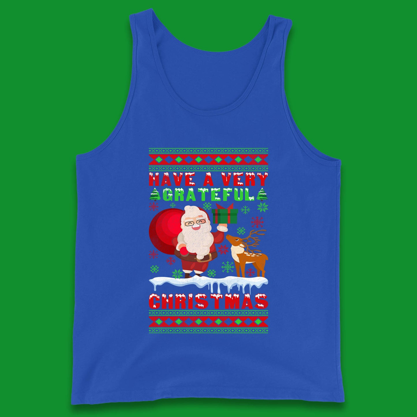 Have A Very Grateful Christmas Santa Claus Reindeer Bring Xmas Gift Tank Top
