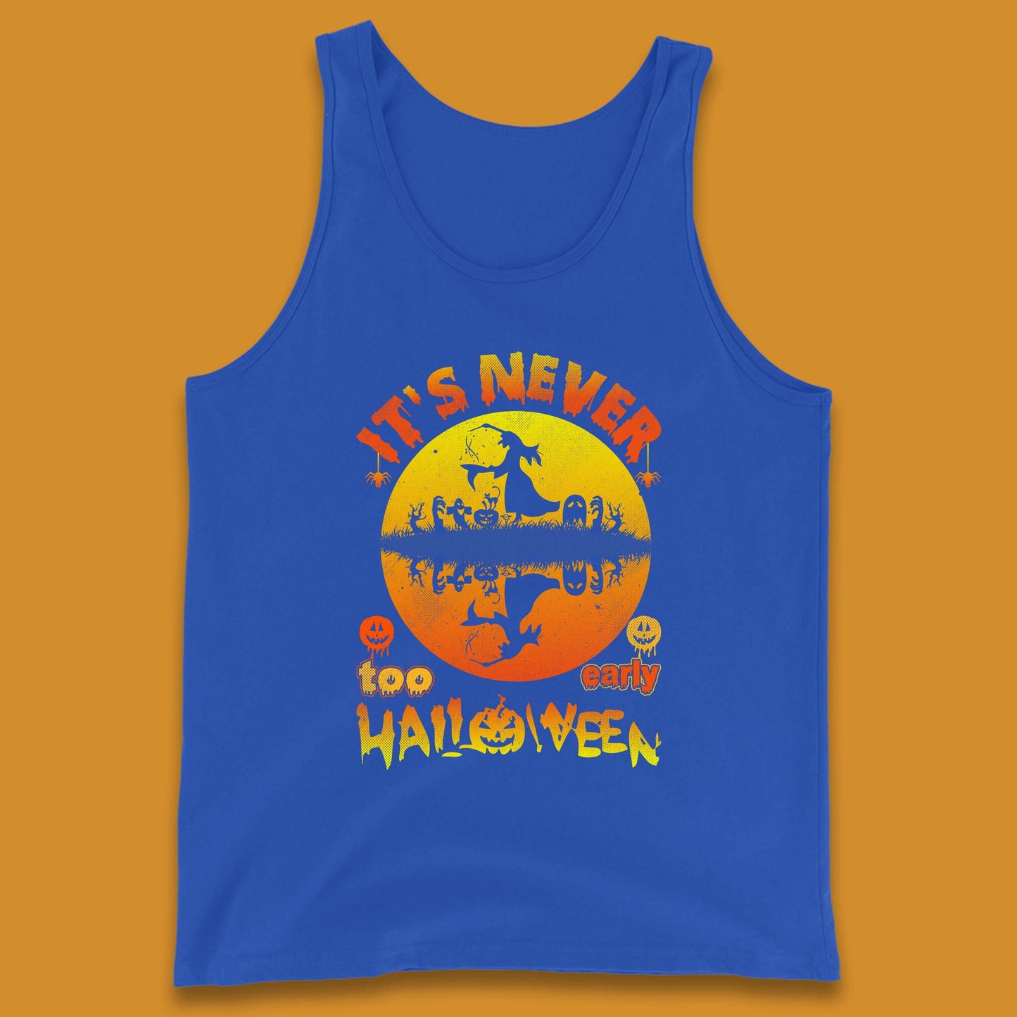 It's Never Too Early Halloween Witch Flying On Broomstick Over Lake Scary Spooky Season Tank Top