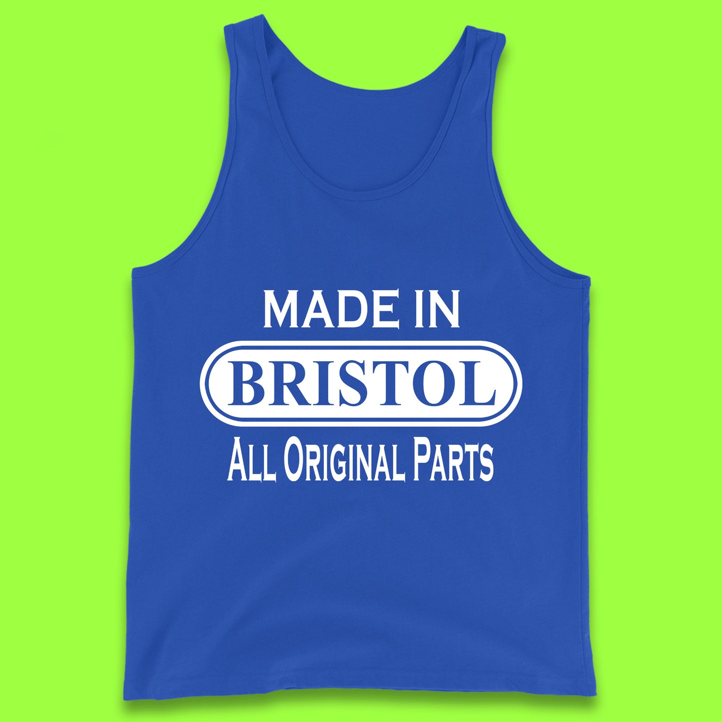 Made In Bristol All Original Parts Vintage Retro Birthday City in South West England Gift Tank Top