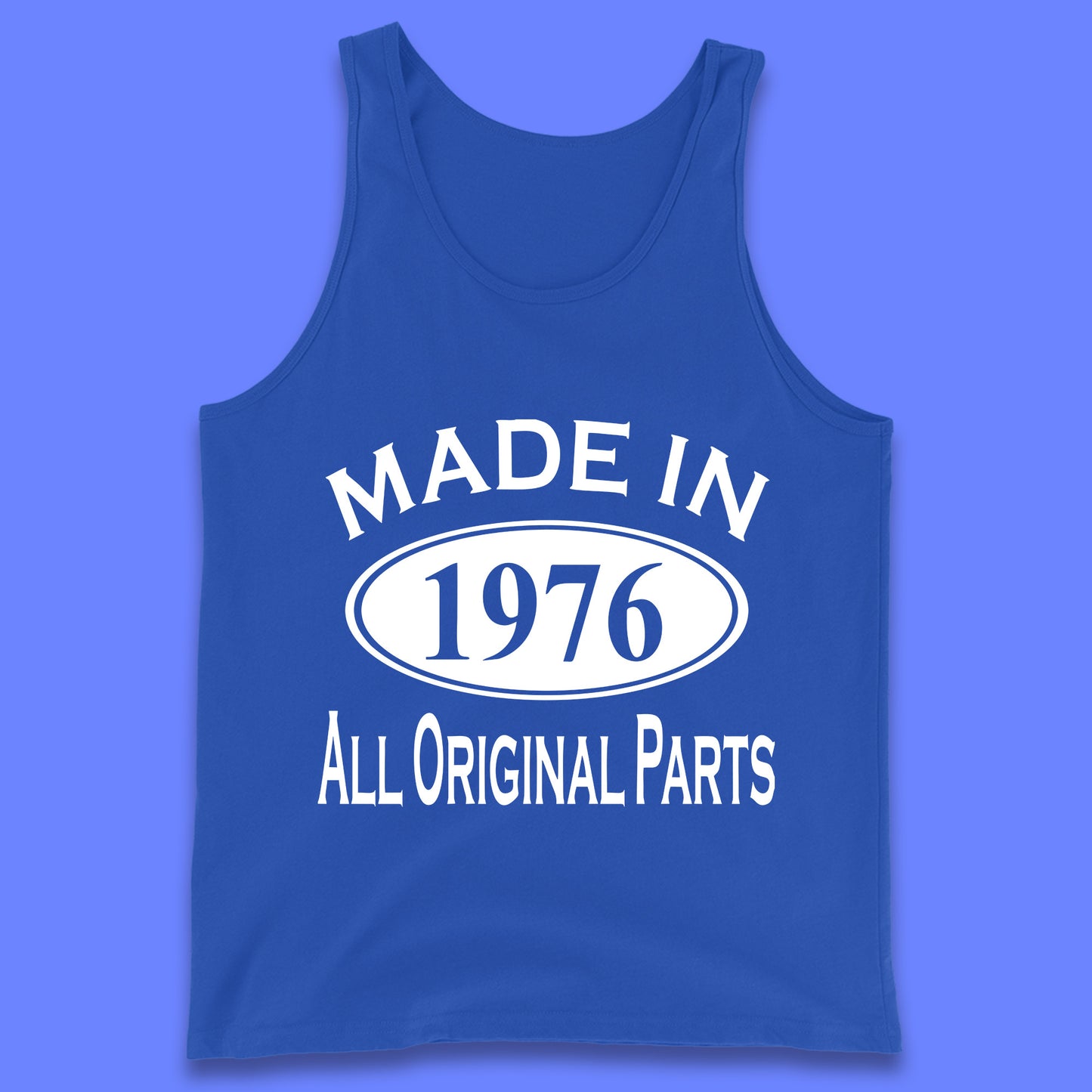 Made In 1976 All Original Parts Vintage Retro 47th Birthday Funny 47 Years Old Birthday Gift Tank Top