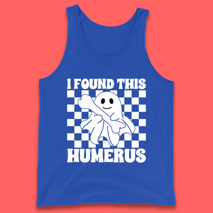I Found This Humerus Halloween Bone Joke Funny Ghost Halloween Costume Tank Top