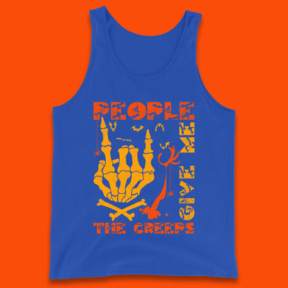 People Give Me The Creep Skeleton Hand Halloween Spooky Creepy Season Tank Top