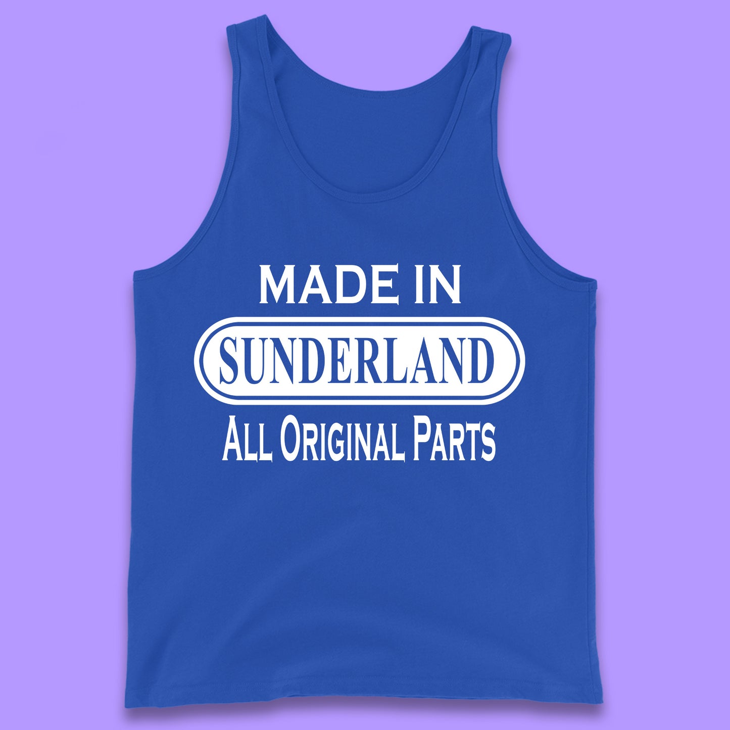 Made In Sunderland All Original Parts Vintage Retro Birthday Port City In Tyne And Wear, England Gift Tank Top