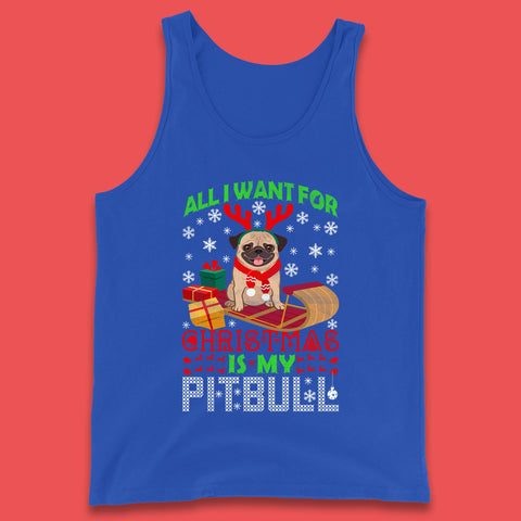 All I Want For Christmas Is My Pitbull Funny Dog With Reindeer Horns Ugly Xmas Tank Top