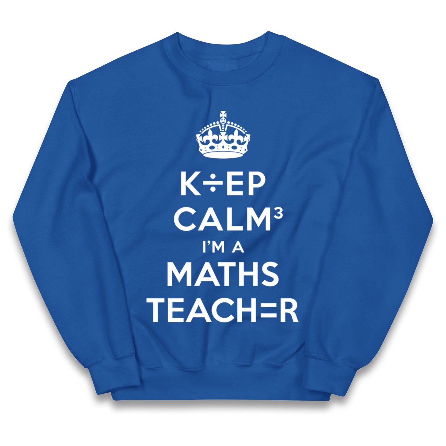 Keep Calm I’m A Maths Teacher Kids Jumper