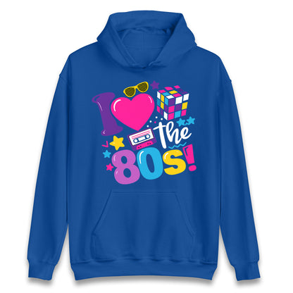I Love The 80's Hoodie