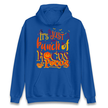 Its Just A Bunch Of Hocus Pocus Halloween Hoodie
