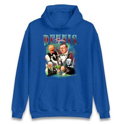 Dennis Taylor Hoodie