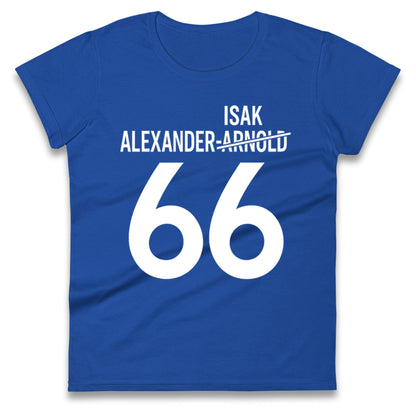 Alexander Arnold Isak Ladies T Shirt
