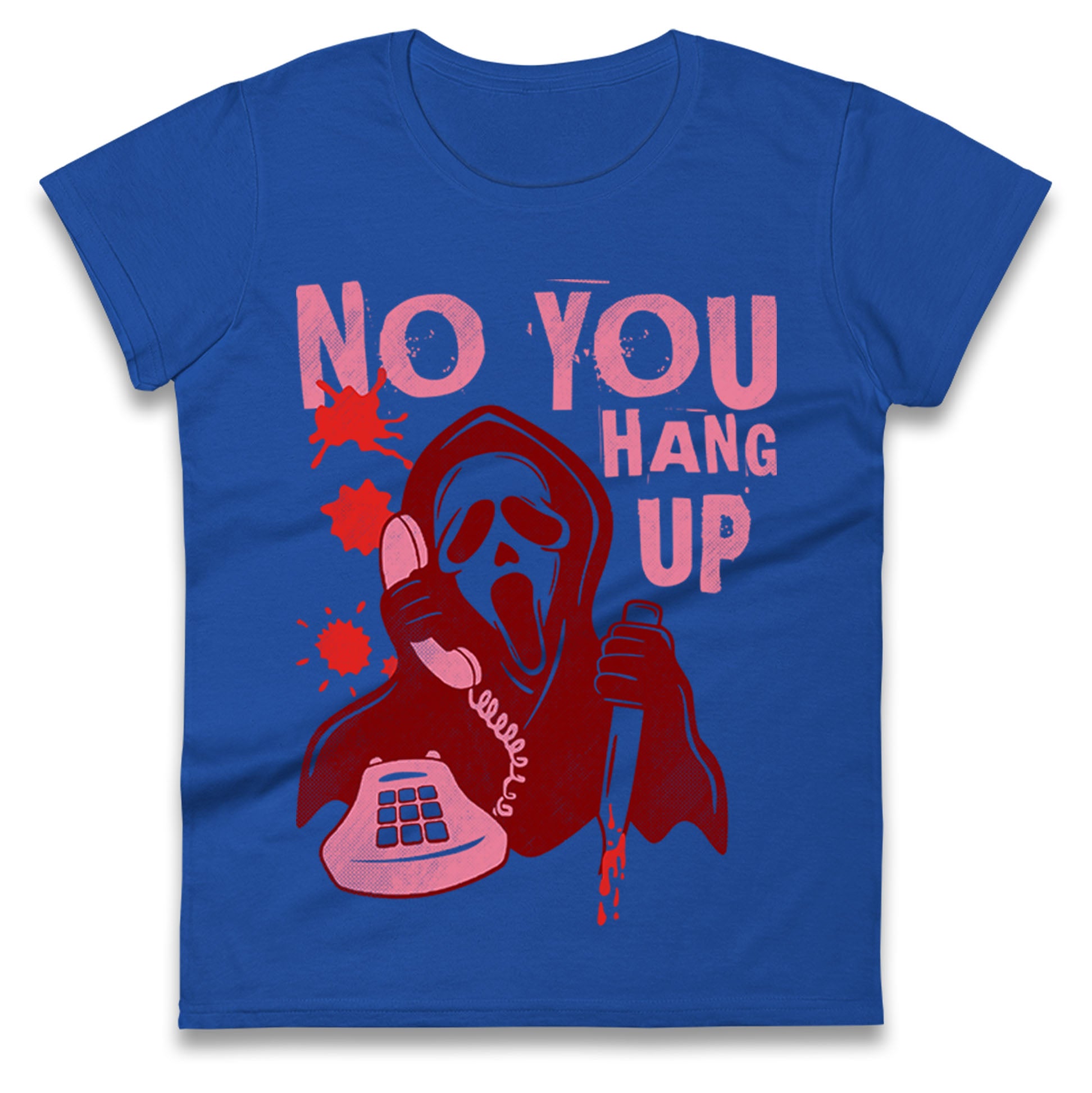 Ghost Face No You Hang Up Halloween t shirt
