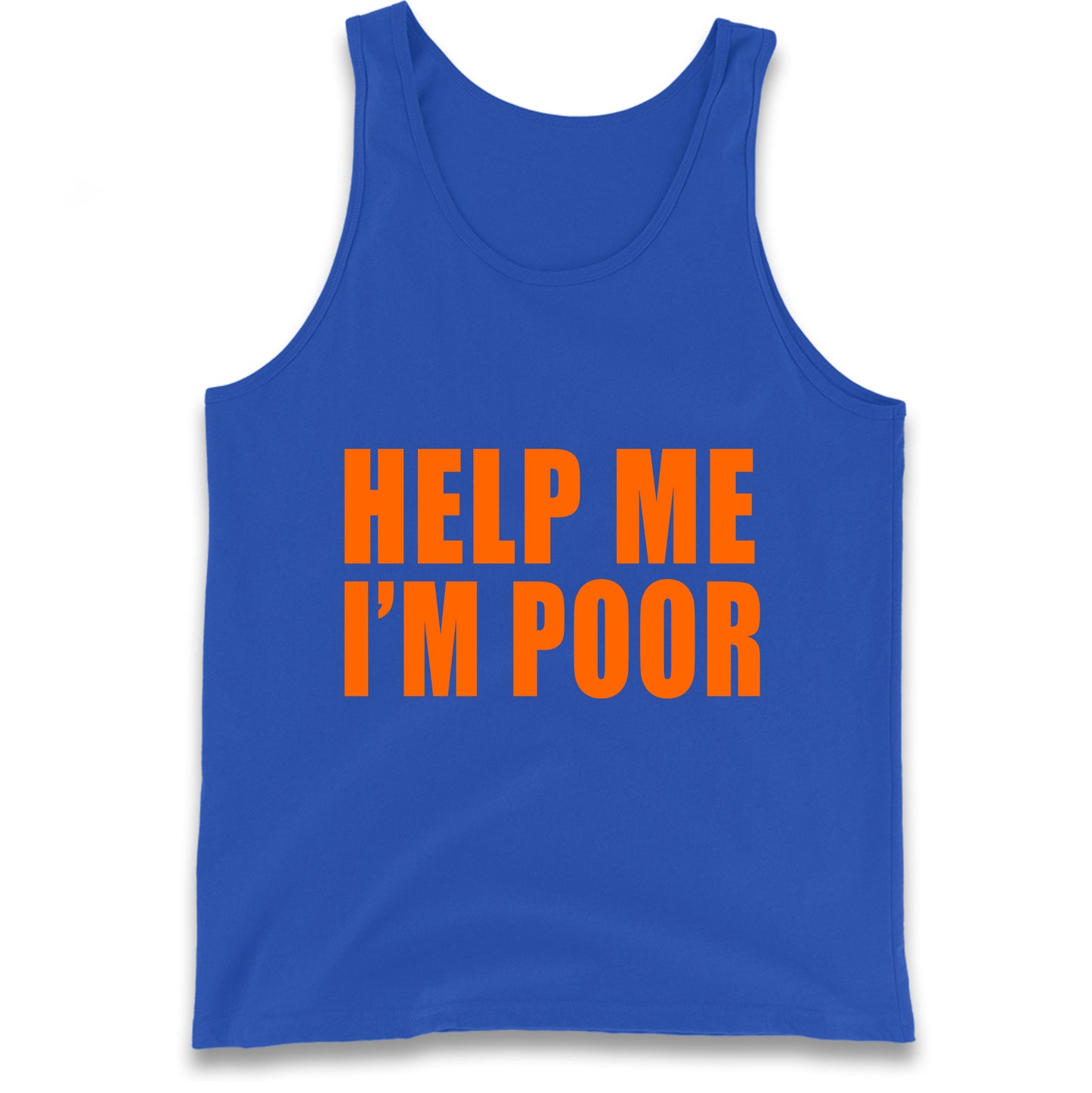 Help Me I’m Poor Tank Top